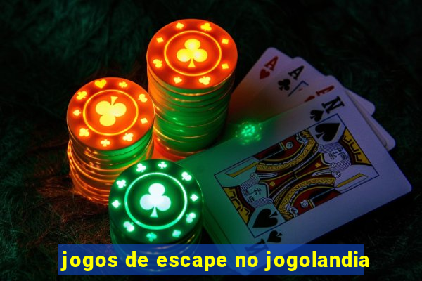 jogos de escape no jogolandia